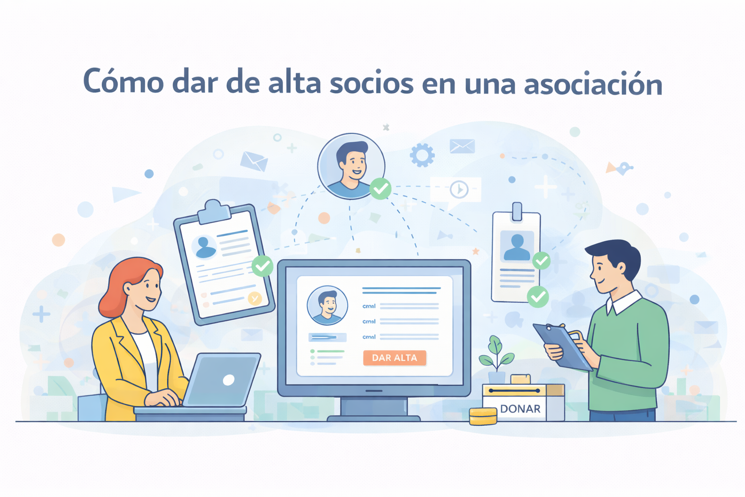 Cómo dar de alta socios en una asociación: guía paso a paso